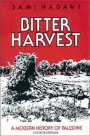 Bitter Harvest: A Modern History of Palestine 0940793768 Book Cover