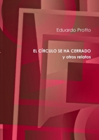 EL CÍRCULO SE HA CERRADO y otros relatos 0244755493 Book Cover