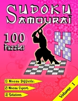 SUDOKU Samouraï, 100 Puzzles/ Niveau Difficile/ Niveau Expert/ Solutions/ Volume 1: Grand Livre de Sudoku Samourai Diabolique, 100 Grilles de Sudoku G B08YMPZ876 Book Cover