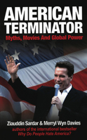 American Terminator: Myths, Movies, and Global Power 193285701X Book Cover