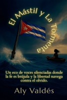 El Mástil y la Tormenta (Spanish Edition) B0FRVZRGG6 Book Cover
