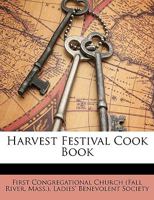 Harvest Festival Cook Book 114623628X Book Cover