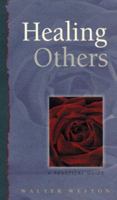 Healing Others: A Practical Guide (Healing (Hampton Roads)) 1571740902 Book Cover