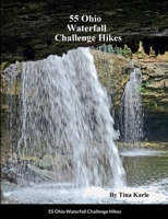 55 Ohio Waterfall Challenge Hikes 1387730002 Book Cover