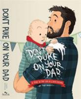 Don't Puke On Your Dad 099224935X Book Cover