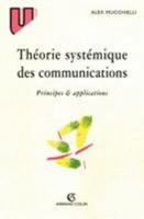 Théorie systémique des communications: Principes & applications 2200250169 Book Cover