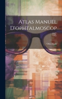 Atlas Manuel D'ophtalmoscopie 1021552852 Book Cover