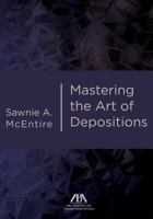 Mastering the Art of Depositions 1634255518 Book Cover