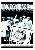 Harmony Hamlet: Cult of the Great Eleven B0B1MKM9DF Book Cover