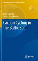 Carbon Cycling in the Baltic Sea 3642193870 Book Cover