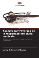 Aspects controversés de la responsabilité civile médicale 620624752X Book Cover