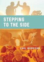 Stepping to the Side 1682707709 Book Cover