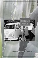 Shell's Gold 1548451886 Book Cover