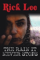 THE RAIN IT NEVER STOPS 1665585374 Book Cover