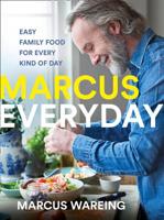 Marcus Everyday: Easy Family Food for Every Kind of Day 0008320993 Book Cover