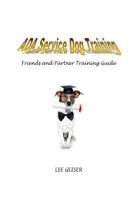 ADA Dog Training Guide: Friends and Partner Training 1499676158 Book Cover