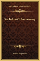 Symbolism Of Freemasonry 1417941898 Book Cover