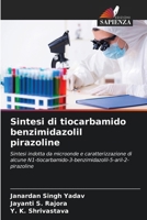 Sintesi di tiocarbamido benzimidazolil pirazoline (Italian Edition) 6139605245 Book Cover