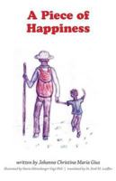 A Piece of Happiness 1460237420 Book Cover