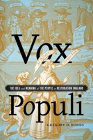 Vox Populi: The Idea and Meaning of The People in Restoration England (Volume 93) (McGill-Queen's Studies in the History of Ideas) 0228028892 Book Cover