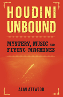 Houdini Unbound 1922779202 Book Cover