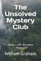 The Unsolved Mystery Club: Book 4: The Rivertown Adventurers (Young Adult Literature) B0FGW9643S Book Cover