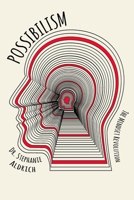 Possibilism: The Mindset Revolution B0FVTDY45H Book Cover