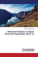 Research Papers in Open Channel Hydraulics 3659831174 Book Cover