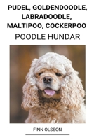 Pudel, Goldendoodle, Labradoodle, Maltipoo, Cockerpoo (Poodle Hundar) B0BFBNBK4W Book Cover