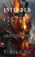 Intended Victims: A Mark Stewart Novel 1475261527 Book Cover