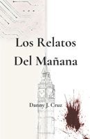 Los Relatos del Mañana B093RLBN5X Book Cover