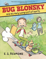 Bug Blonsky and His Very Long List of Don'ts 0763689351 Book Cover