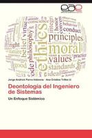 Deontología del Ingeniero de Sistemas: Un Enfoque Sistémico 3848473445 Book Cover