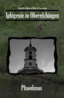 Iphigenie in Oberelchingen 1460971620 Book Cover