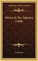Woven in the Tapestry 1017544891 Book Cover