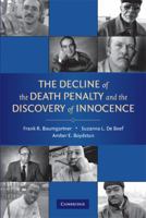 The Decline of the Death Penalty and the Discovery of Innocence 0521715245 Book Cover