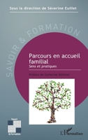 Parcours en accueil familial: Sens et pratique (Savoir Et Formation) (French Edition) 2343172714 Book Cover