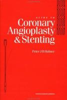A Guide To Coronary Angioplasty And Stenting 9057022788 Book Cover