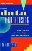 Data Warehousing: Strategies, Technologies, and Techniques 0070410348 Book Cover