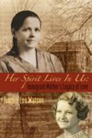 Her Spirit Lives In Us: Immigrant Mother's Legacy Of Love 0976227916 Book Cover