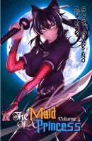 The Maid of a Princess: (Light Novel) Volume 3 B0BW32CVC3 Book Cover
