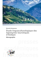 Étude linguoculturologique des toponymes touristiques d'Andijan (French Edition) 6208871530 Book Cover