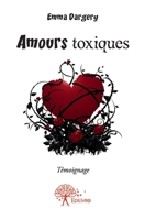 Amours toxiques (French Edition) 2332556001 Book Cover