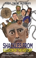 Shackles from Illusion of the History 9948844033 Book Cover