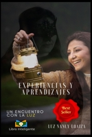 Experiencias Y Aprendizajes: Un Encuentro Con La Luz 9584964682 Book Cover