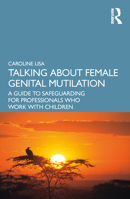 Talking About Female Genital Mutilation 1032366575 Book Cover