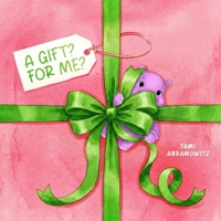 A Gift? for Me? B0GZMHYCHY Book Cover