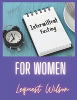 Intermittent fasting for women: The complete stress free guide for women over 50 B0BJYD3VT5 Book Cover