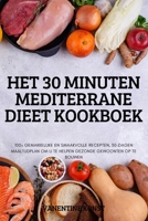 Het 30 Minuten Mediterrane Dieet Kookboek 1837625573 Book Cover