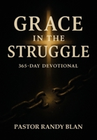 Grace in the Struggle: One Year Devotional - 2026 B0FXJC8CF5 Book Cover